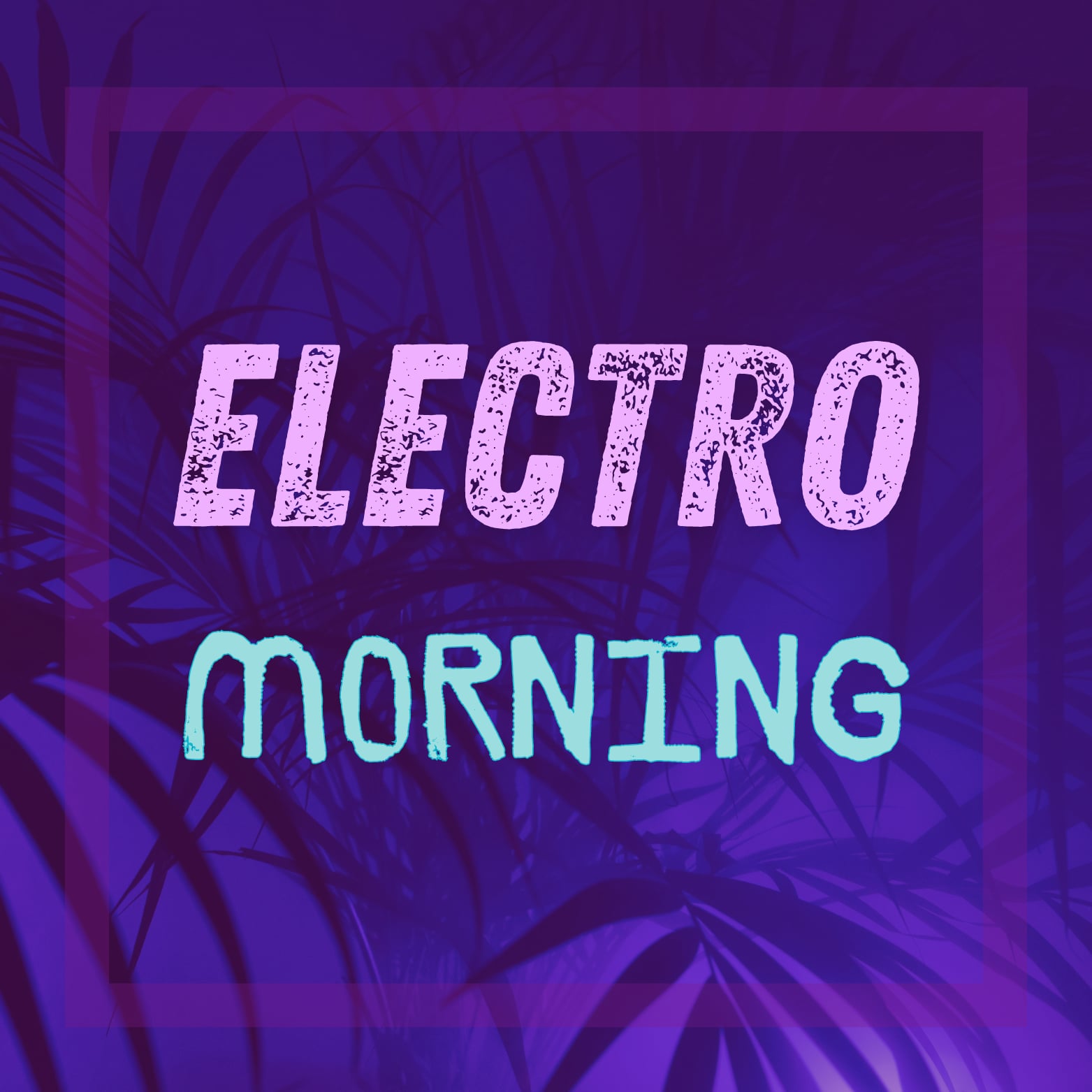 Electro Morning
